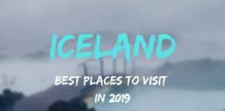 Top 10 Best Places To Visit In Iceland: 2019