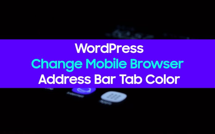 wordpressaddressbarcolorchangerfeatured