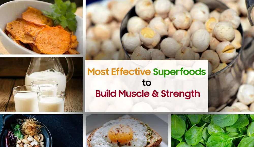 Best Superfoods to Build Muscle & Strength