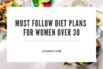 Diet Plans For Women Over 30