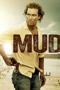 Mud - matthew mcconaughey movies and tv shows