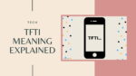 TFTI Meaning