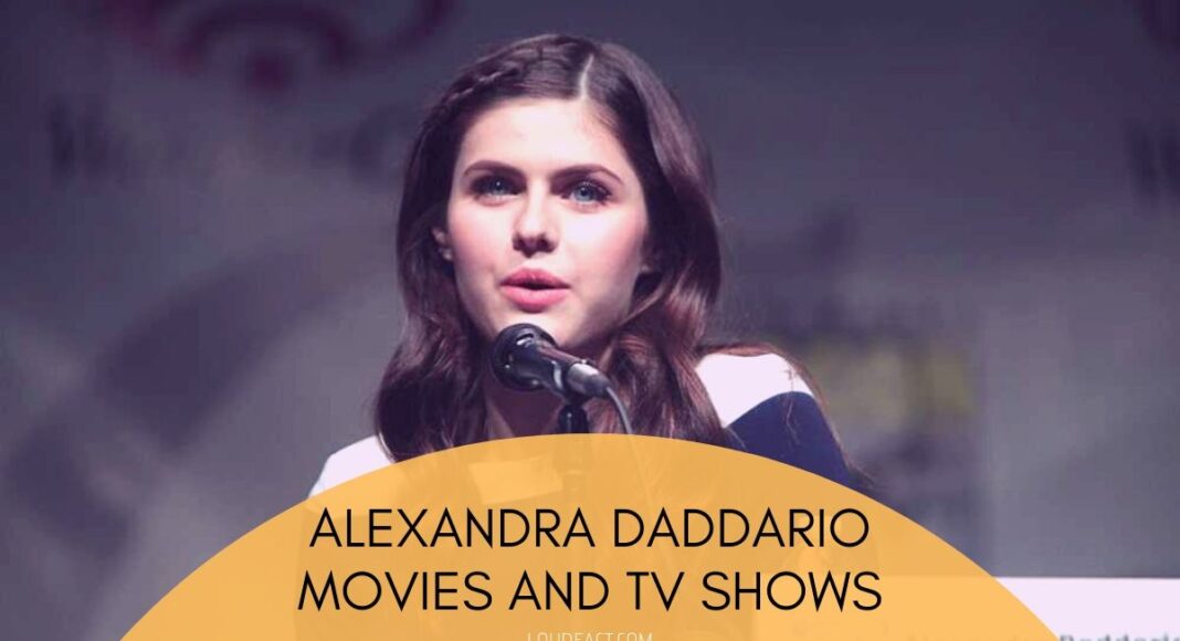 Alexandra Daddario Movies And TV Shows