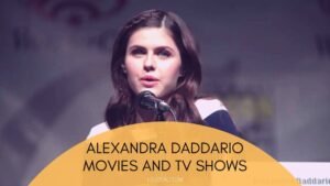 Alexandra Daddario Movies And TV Shows Alexandra Daddario Movies And TV Shows