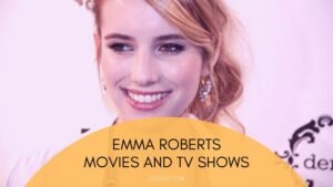 Emma Roberts Movies and TV Shows Emma Roberts Movies and TV Shows