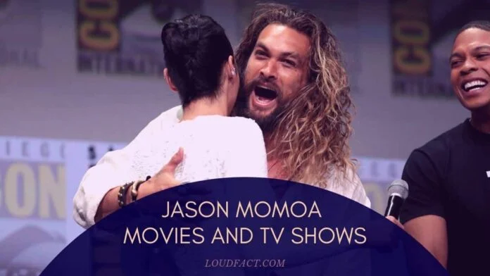 Jason Momoa Movies and TV Shows