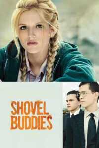 Shovel Buddies(2016) - bella thorne movies and tv shows