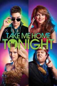 Take Me Home Tonight(2011)