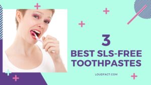 best sls free toothpaste best sls free toothpaste