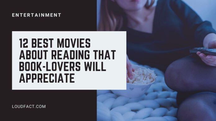12 Best Movies About Reading That Book-Lovers Will Appreciate