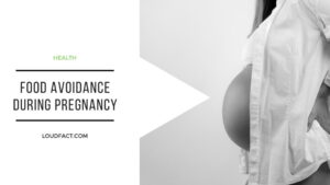 Food avoidance during pregnancy Food avoidance during pregnancy