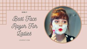 Best Face Razor For Ladies