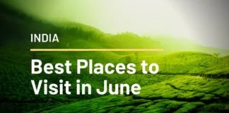 Best Places to Visit in June