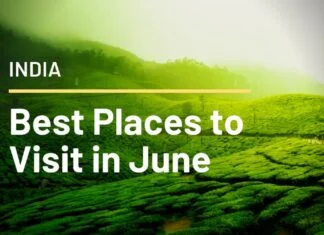 Best Places to Visit in June