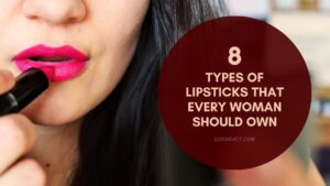 Types Of Lipsticks That Every Woman Should Own Types Of Lipsticks That Every Woman Should Own