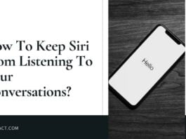 How To Keep Siri From Listening To Your Conversations