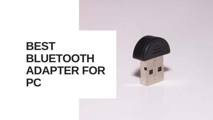 best bluetooth adapter for pc