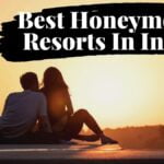 best honeymoon resorts in india