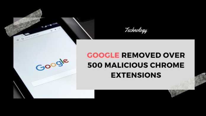 Google Removed Over 500 Malicious Chrome Extensions