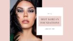 best korean foundation
