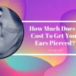 how much does it cost to get your ears pierced