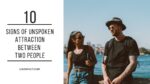 unspoken attraction between two people