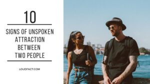 unspoken attraction between two people