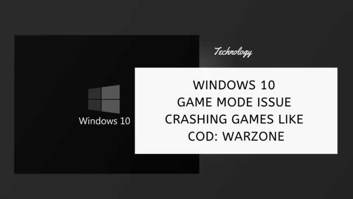 Windows 10 Game Mode Issue Crashing Games Like CoD Warzone