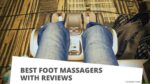 best foot massager