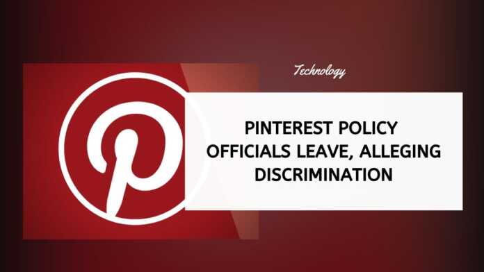 Pinterest Policy Officials Leave, Alleging Discrimination