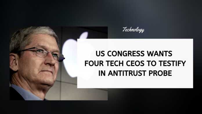 US Congress Wants Four Tech CEOs To Testify In Antitrust Probe