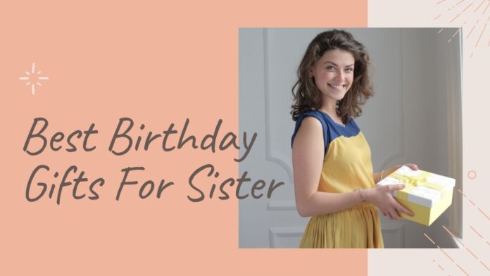 birthday gift for sister