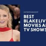 Best Blake Lively Movies And TV Shows