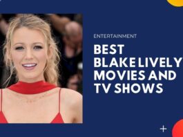 Best Blake Lively Movies And TV Shows