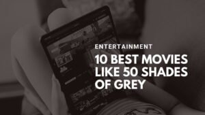 movies like 50 shades of grey
