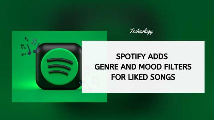 Spotify Adds Genre And Mood Filters For Liked Songs