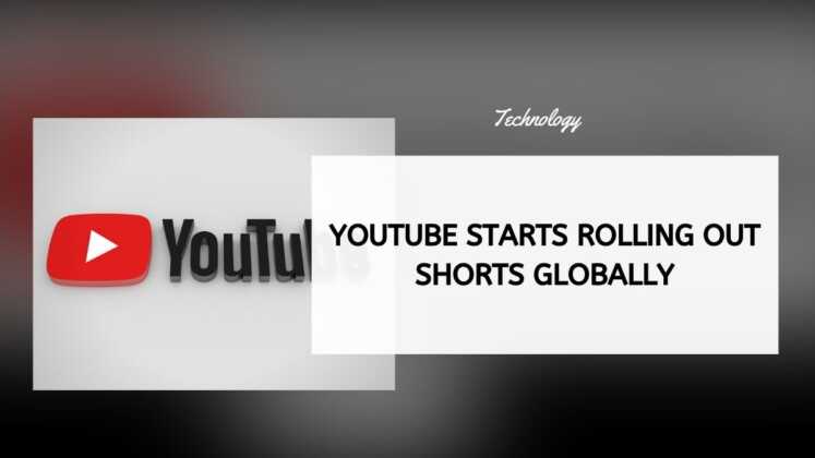 YouTube Starts Rolling Out Shorts Globally | LoudFact