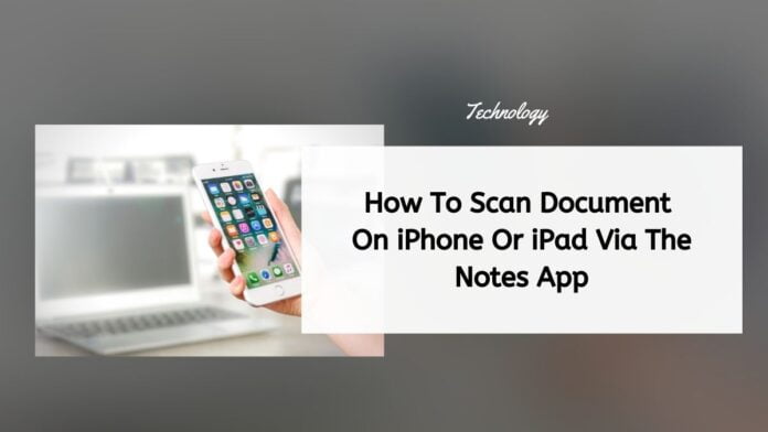 How To Scan Document On iPhone Or iPad Via The Notes App