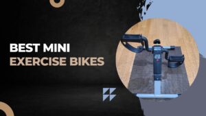 Best Mini Exercise Bikes Best Mini Exercise Bikes
