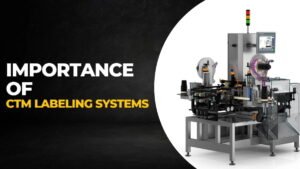 The Importance of CTM Labeling Systems for Regulatory Compliance The Importance of CTM Labeling Systems for Regulatory Compliance