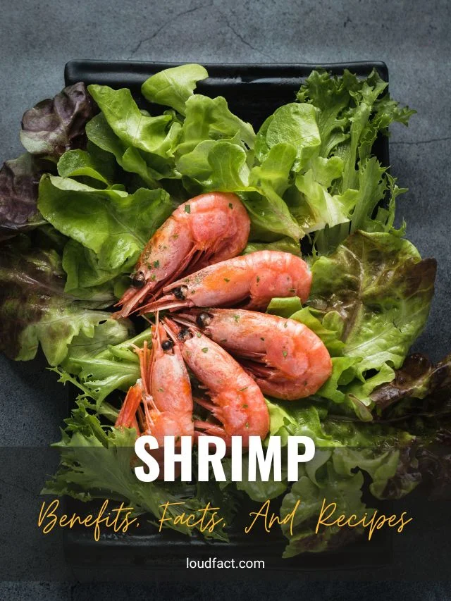 Shrimp: Benefits, Facts, And Recipes
