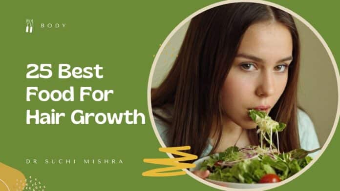 25 Best Food For Hair Growth By Nutritionist 25 Best Food For Hair Growth By Nutritionist